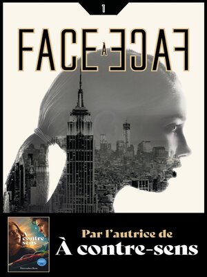 cover image of Face à face--Tome 1--Par l'autrice de À contre-sens